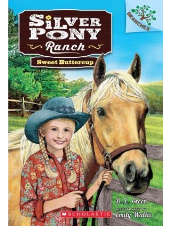 SILVER PONY RANCH #2: SWEET BUTTERCUP(ISBN: 9780545797696)