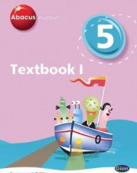 ABACUS EVOLVE YEAR 5/P6: TEXTBOOK NO. 1(ISBN: 9780602575793) ABACUS EVOLVE YEAR 5/P6: TEXTBOOK NO. 1(ISBN: 9780602575793)