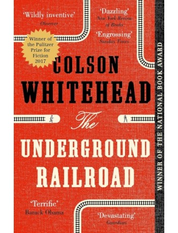 THE UNDERGROUND RAILROAD-COLSON WHITEHEAT (ISBN: 9780708898406) THE UNDERGROUND RAILROAD-COLSON WHITEHEAT (ISBN: 9780708898406)