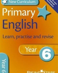 NEW CURRICULUM PRIMARY ENGLISH LEARN, PRACTISE AND REVISE YEAR 6 (ISBN: 9780857696816) NEW CURRICULUM PRIMARY ENGLISH LEARN, PRACTISE AND REVISE YEAR 6 (ISBN: 9780857696816)