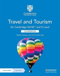 CAMBRIDGE IGCSE TRAVEL AND TOURISM (ISBN: 9781009064682) CAMBRIDGE IGCSE TRAVEL AND TOURISM (ISBN: 9781009064682)