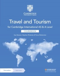 CAMBRIDGE INTERNATIONAL AS AND A LEVEL TRAVEL AND TOURISM COURSEBOOK (ISBN: 9781009082327) CAMBRIDGE INTERNATIONAL AS AND A LEVEL TRAVEL AND TOURISM COURSEBOOK (ISBN: 9781009082327)