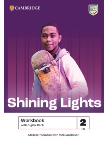 SHINING LIGHTS LEVEL 2 WORKBOOK WITH DIGITAL PACK (ISBN: 9781009227339) SHINING LIGHTS LEVEL 2 WORKBOOK WITH DIGITAL PACK (ISBN: 9781009227339)