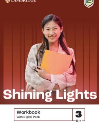 SHINING LIGHTS LEVEL 3 WORKBOOK WITH DIGITAL PACK (ISBN: 9781009228398) SHINING LIGHTS LEVEL 3 WORKBOOK WITH DIGITAL PACK (ISBN: 9781009228398)