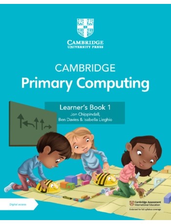 CAMBRIDGE PRIMARY COMPUTING LEARNER'S BOOK 1 WITH DIGITAL ACCESS (1 YEAR) (ISBN: 9781009296984)