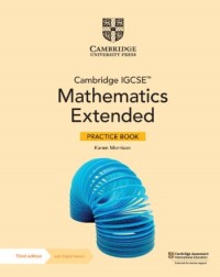 CAMBRIDGE IGCSE MATHEMATICS EXTENDED PRACTICE BOOK WITH DIGITAL VERSION (2 YEARS' ACCESS) (ISBN: 9781009297974) CAMBRIDGE IGCSE MATHEMATICS EXTENDED PRACTICE BOOK WITH DIGITAL VERSION (2 YEARS' ACCESS) (ISBN: 9781009297974)