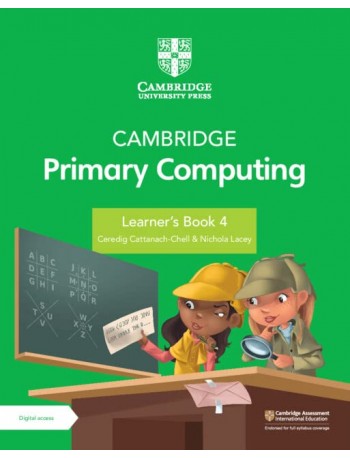 CAMBRIDGE PRIMARY COMPUTING LEARNER'S BOOK 4 WITH DIGITAL ACCESS (1 YEAR) (ISBN: 9781009309257)