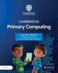 CAMBRIDGE PRIMARY COMPUTING LEARNER'S BOOK 5 WITH DIGITAL ACCESS (1 YEAR) (ISBN: 9781009309288)