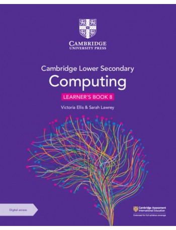 CAMBRIDGE LOWER SECONDARY COMPUTING LEARNER'S BOOK 8 WITH DIGITAL ACCESS (1 YEAR) (ISBN: 9781009309295) CAMBRIDGE LOWER SECONDARY COMPUTING LEARNER'S BOOK 8 WITH DIGITAL ACCESS (1 YEAR) (ISBN: 9781009309295)