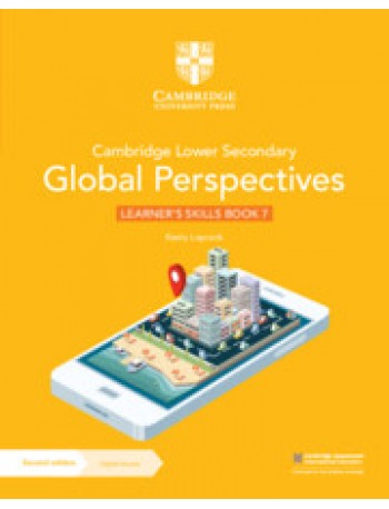 CAMBRIDGE LOWER SECONDARY GLOBAL PERSPECTIVES LEARNER'S SKILLS BOOK 7 WITH DIGITAL ACCESS 2ND ED (1Y) (ISBN: 9781009315982)