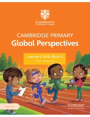 CAMBRIDGE PRIMARY GLOBAL PERSPECTIVES LEARNER'S SKILLS BOOK 2 WITH DIGITAL ACCESS (1 YEAR) (ISBN: 9781009354172)