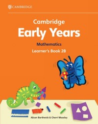 CAMBRIDGE EARLY YEARS MATHEMATICS LEARNER'S BOOK 2B (ISBN: 9781009387927) CAMBRIDGE EARLY YEARS MATHEMATICS LEARNER'S BOOK 2B (ISBN: 9781009387927)