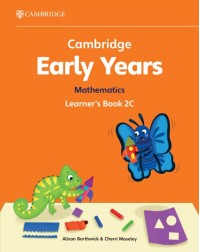 CAMBRIDGE EARLY YEARS MATHEMATICS LEARNER'S BOOK 2C (ISBN: 9781009387934)