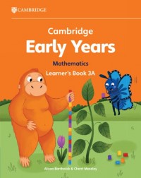 CAMBRIDGE EARLY YEARS MATHEMATICS LEARNER'S BOOK 3A (ISBN: 9781009387958) CAMBRIDGE EARLY YEARS MATHEMATICS LEARNER'S BOOK 3A (ISBN: 9781009387958)
