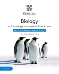 CAMBRIDGE INTERNATIONAL AS & A LEVEL BIOLOGY EXAM PREPARATION AND PRACTICE WITH E BOOK (2 YEARS) (ISBN: 9781009388603)
