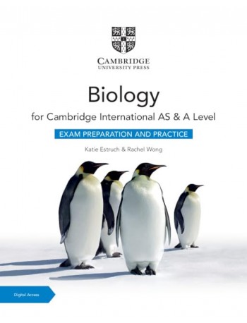 CAMBRIDGE INTERNATIONAL AS & A LEVEL BIOLOGY EXAM PREPARATION AND PRACTICE WITH E BOOK (2 YEARS) (ISBN: 9781009388603)