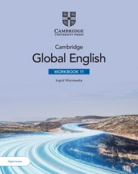 CAMBRIDGE GLOBAL ENGLISH WORKBOOK 11 WITH DIGITAL ACCESS (2 YEARS) (ISBN: 9781009398831)