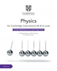 CAMBRIDGE INTERNATIONAL AS & A LEVEL PHYSICS EXAM PREPARATION AND PRACTICE WITH E BOOK (2 YEAR) (ISBN: 9781009402293)