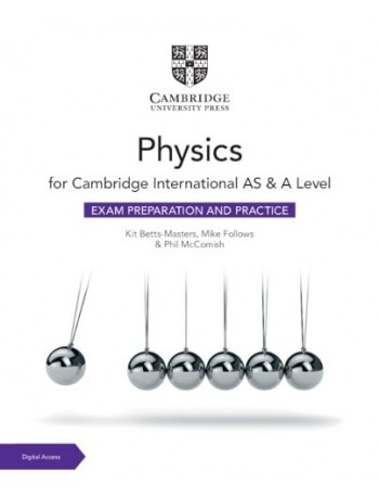 CAMBRIDGE INTERNATIONAL AS & A LEVEL PHYSICS EXAM PREPARATION AND PRACTICE WITH E BOOK (2 YEAR) (ISBN: 9781009402293)