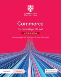NEW CAMBRIDGE O LEVEL COMMERCE COURSEBOOK WITH DIGITAL ACCESS 3RD ED (ISBN: 9781009413299)