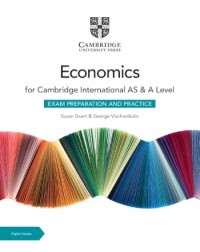 CAMBRIDGE INTERNATIONAL AS & A LEVEL ECONOMICS EXAM PREPARATION AND PRACTICE WITH E BOOK (2 YEARS) (ISBN: 9781009417723) CAMBRIDGE INTERNATIONAL AS & A LEVEL ECONOMICS EXAM PREPARATION AND PRACTICE WITH E BOOK (2 YEARS) (ISBN: 9781009417723)