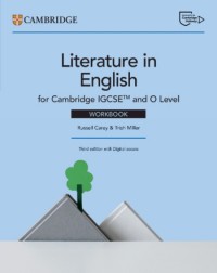 CAMBRIDGE IGCSE AND O LEVEL LITERATURE IN ENGLISH WORKBOOK WITH DIGITAL ACCESS (2 YEARS) (ISBN:  9781009522687)