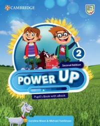 POWER UP LEVEL 2 PUPIL'S BOOK WITH EBOOK 2E (ISBN: 9781009809870) POWER UP LEVEL 2 PUPIL'S BOOK WITH EBOOK 2E (ISBN: 9781009809870)
