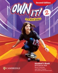 OWN IT! LEVEL 2 STUDENT'S BOOK WITH DIGITAL PACK 2ND EDITION (ISBN: 9781009811972) OWN IT! LEVEL 2 STUDENT'S BOOK WITH DIGITAL PACK 2ND EDITION (ISBN: 9781009811972)
