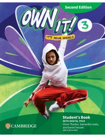 OWN IT! LEVEL 3 STUDENT'S BOOK WITH DIGITAL PACK 2ND EDITION (ISBN: 9781009812016)