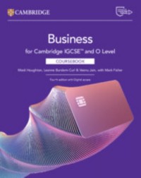 CAMBRIDGE IGCSE AND O LEVEL BUSINESS COURSEBOOK WITH DIGITAL ACCESS (2 YEARS) (ISBN: 9781009813501)