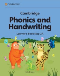 CAMBRIDGE PHONICS AND HANDWRITING LEARNER'S BOOK 2A (ISBN:  9781009818957)