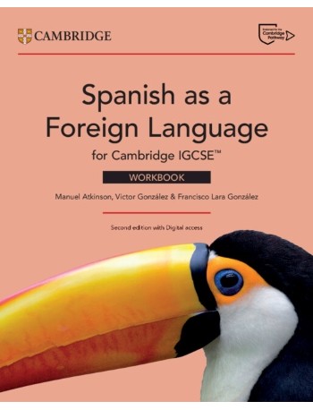 SPANISH AS A FOREIGN LANGUAGE FOR CAMBRIDGE IGCSE WORKBOOK WITH DIGITAL ACCESS (2 YEARS) (ISBN:  9781009821377)