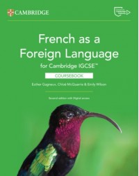 FRENCH AS A FOREIGN LANGUAGE FOR CAMBRIDGE IGCSE COURSEBOOK WITH DIGITAL ACCESS (2Y) (ISBN: 9781009822794) FRENCH AS A FOREIGN LANGUAGE FOR CAMBRIDGE IGCSE COURSEBOOK WITH DIGITAL ACCESS (2Y) (ISBN: 9781009822794)