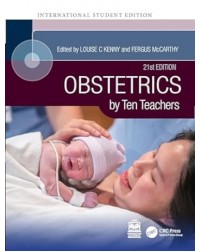 Kenny - OBSTETRICS BY TEN TEACHERS | Edn. 21 (ISBN: 9781032058290)
