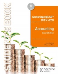 CAMBRIDGE IGCSE AND O LEVEL ACCOUNTING STUDENT BOOK 2ND EDITION (ISBN: 9781036010621) CAMBRIDGE IGCSE AND O LEVEL ACCOUNTING STUDENT BOOK 2ND EDITION (ISBN: 9781036010621)
