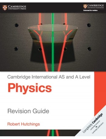 CAMBRIDGE INTERNATIONAL AS AND A LEVEL PHYSICS REVISION GUIDE (ISBN: 9781107616844)