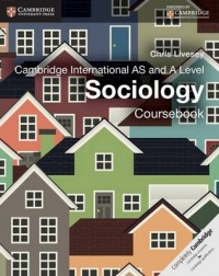 CAMBRIDGE INTERNATIONAL AS AND A LEVEL SOCIOLOGY COURSEBOOK (CAMBRIDGE(ISBN: 9781107673397) CAMBRIDGE INTERNATIONAL AS AND A LEVEL SOCIOLOGY COURSEBOOK (CAMBRIDGE(ISBN: 9781107673397)