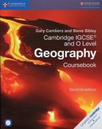CAMBRIDGE IGCSE AND O LEVEL GEOGRAPHY COURSEBOOK WITH CD ROM (ISBN: 9781108339186) CAMBRIDGE IGCSE AND O LEVEL GEOGRAPHY COURSEBOOK WITH CD ROM (ISBN: 9781108339186)