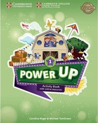 POWER UP LEVEL 1 ACTIVITY BOOK WITH ONLINE RESOURCES AND HOME BOOKLET (ISBN: 9781108430036) POWER UP LEVEL 1 ACTIVITY BOOK WITH ONLINE RESOURCES AND HOME BOOKLET (ISBN: 9781108430036)