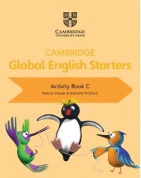 CAMBRIDGE GLOBAL ENGLISH STARTERS ACTIVITY BOOK C (ISBN: 9781108700092)