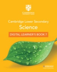 CAMBRIDGE LOWER SECONDARY SCIENCE DIGITAL LEARNER’S BOOK STAGE 7 (1 YEAR) (ISBN: 9781108742795)