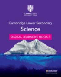 CAMBRIDGE LOWER SECONDARY SCIENCE DIGITAL LEARNER’S BOOK STAGE 8 (1 YEAR) (ISBN: 9781108742832)
