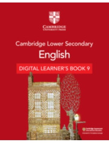 CAMBRIDGE LOWER SECONDARY ENGLISH DIGITAL LEARNER’S BOOK STAGE 9 (1 YEAR) (ISBN: 9781108746670) CAMBRIDGE LOWER SECONDARY ENGLISH DIGITAL LEARNER’S BOOK STAGE 9 (1 YEAR) (ISBN: 9781108746670)