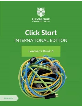CLICK START INTERNATIONAL EDITION LEARNER'S BOOK 6 WITH DIGITAL ACCESS (1 YEAR) (ISBN: 9781108951906) CLICK START INTERNATIONAL EDITION LEARNER'S BOOK 6 WITH DIGITAL ACCESS (1 YEAR) (ISBN: 9781108951906)