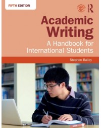Academic Writing Bailey 5ed | Edn. 5 (ISBN: 9781138048744) Academic Writing Bailey 5ed | Edn. 5 (ISBN: 9781138048744)