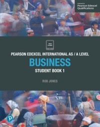 PEARSON EDEXCEL INTERNATIONAL AS LEVEL BUSINESS STUDENT BOOK AND ACTIVEBOOK 1 (ISBN: 9781292239170)