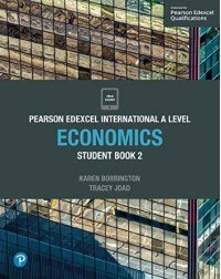EDEXCEL INTERNATIONAL A LEVEL ECONOMICS STUDENT BOOK 2 (ISBN: 9781292239187) EDEXCEL INTERNATIONAL A LEVEL ECONOMICS STUDENT BOOK 2 (ISBN: 9781292239187)