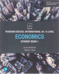  EDEXCEL INTERNATIONAL AS LEVEL ECONOMICS STUDENT BOOK (ISBN: 9781292239194) EDEXCEL INTERNATIONAL AS LEVEL ECONOMICS STUDENT BOOK (ISBN: 9781292239194)