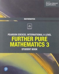 EDEXCEL INTERNATIONAL A LEVEL FURTHER PURE MATHEMATICS 3 STUDENT BOOK + ACTIVEBOOK (ISBN: 9781292244662) EDEXCEL INTERNATIONAL A LEVEL FURTHER PURE MATHEMATICS 3 STUDENT BOOK + ACTIVEBOOK (ISBN: 9781292244662)