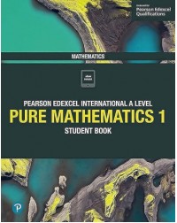 EDEXCEL INTERNATIONAL A LEVEL PURE MATHEMATICS 1 STUDENT BOOK + ACTIVEBOOK (ISBN: 9781292244792) EDEXCEL INTERNATIONAL A LEVEL PURE MATHEMATICS 1 STUDENT BOOK + ACTIVEBOOK (ISBN: 9781292244792)